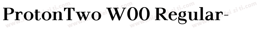 ProtonTwo W00 Regular字体转换